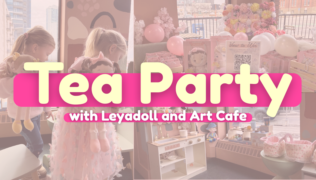Leyadoll Partnered with Local Calgarian Business, Art Cafe, to Host the Tea Party of the Season